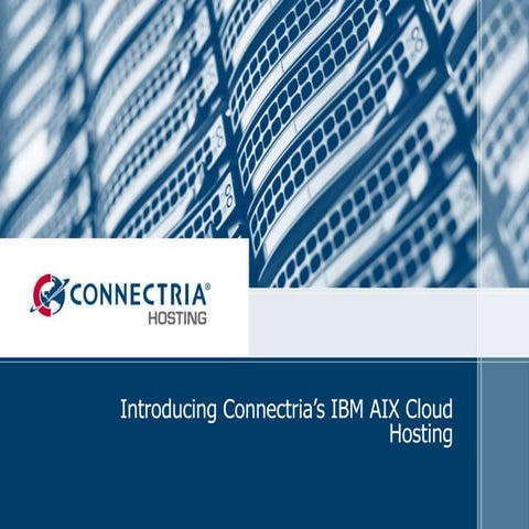 Connectria Hosting - IBM AIX Cloud Hosting Services