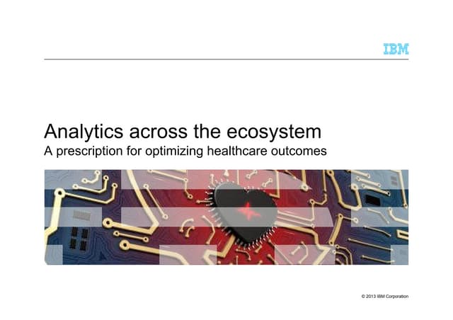 Analytics Across the Healthcare Eco...