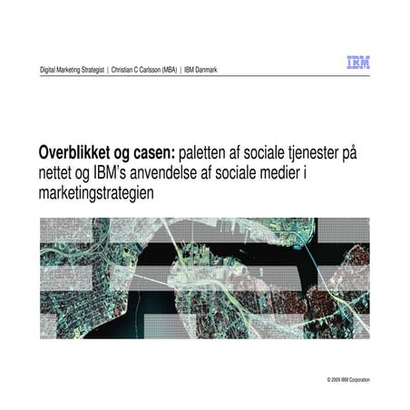 IBM and Social Media Strategies and Tactics