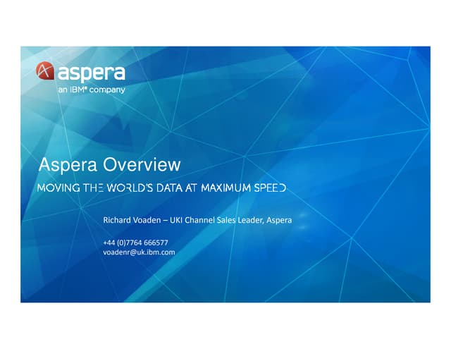 IBM Aspera overview 