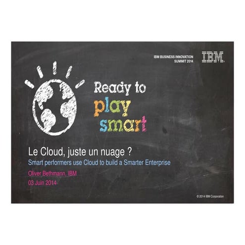 Ibm bis 2014 o.bethmann le cloud juste un nuage