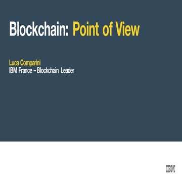 TIAD 2016 : IBM Blockchain Point of view