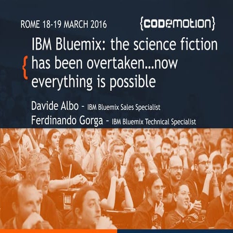 IBM Bluemix: science fiction has been overtaken....now everything is possible