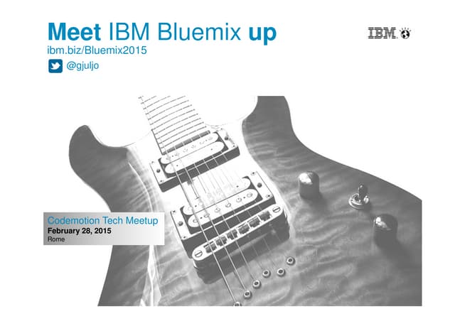 IBM Bluemix Tech Meetup 18-02-2015