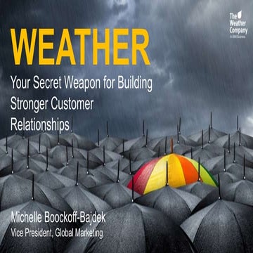 IBM BC2016 - The Weather Company - The Weather: Your secret weapon for buildi...