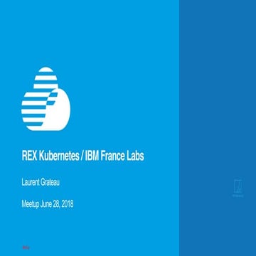IBM Cloud Paris Meetup - 20180628 - Rex on ODM on Cloud