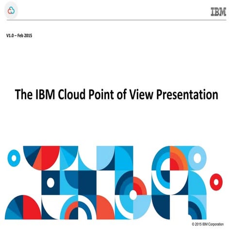 The IBM Cloud Point of View
