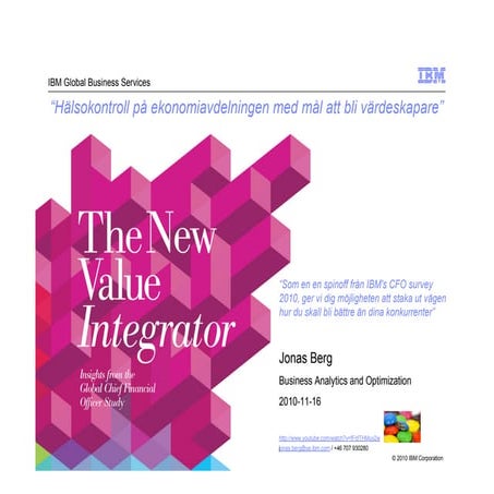 IBM Cognos - Hälsokontroll på ekonomiavdelningen med mål att bli värdeskapare