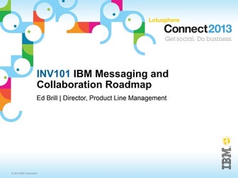 IBM Connect 2013: Messaging and Collaboration Roadmap