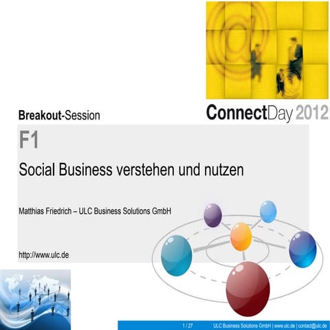 IBM ConnectDay 2012 in Leipzig_ULC-Vortrag_Social Business verstehen und nutzen
