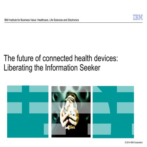 Ibm connected health deck  slideshare_v1.0