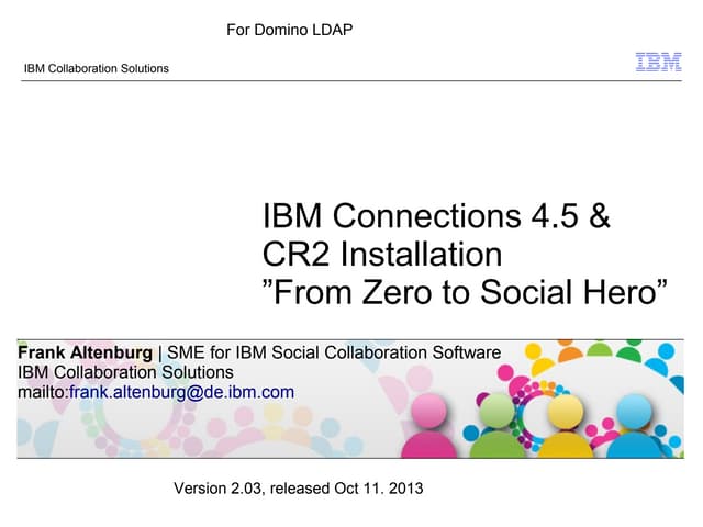 IBM Connections 4.5 CR2 Installation - From Zero To Social Hero - 2.02 - with...