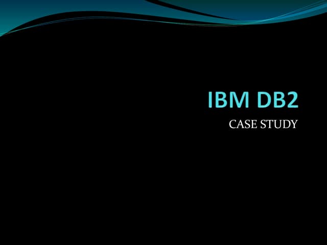 Ibm db2 case study