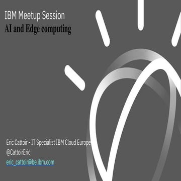 Ibm edge computing meetup