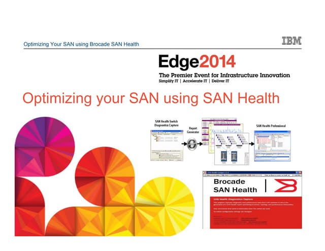 #IBMEdge: Brocade SAN Health Session