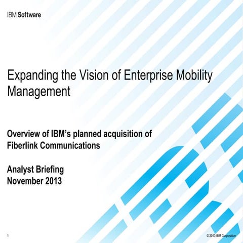 IBM Announce Intent to Acquire Fiberlink Analyst Presentation