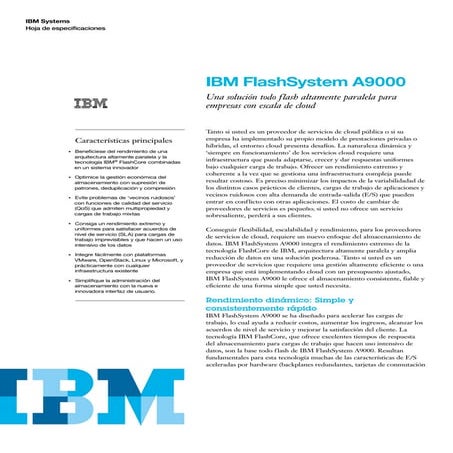 Ibm flash system a9000 una solución todo f lash altamente paralela para empre...