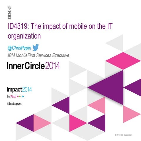 The impact of mobile on the IT organization