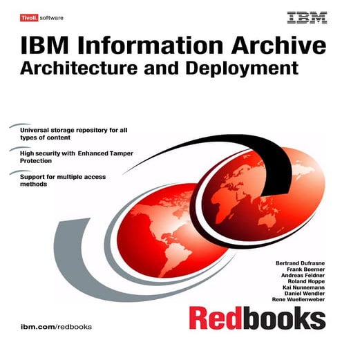 Ibm information archive architecture and deployment sg247843