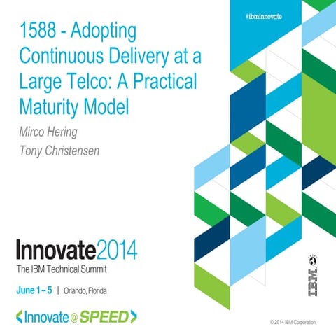 Ibm innovate   adoption of continuous delivery at scale at a large telco - pr...