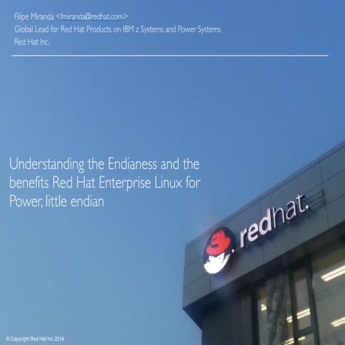 Understanding the endianess and the benefits of RHEL for Power, little endian