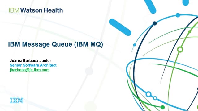 IBM MQ Overview (IBM Message Queue)