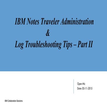 IBM Notes Traveler Administration and Log Troubleshooting tips - Part 2