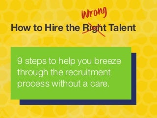How to Hire the Wrong Talent