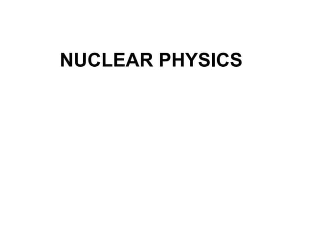 nuclear physics,unit 6