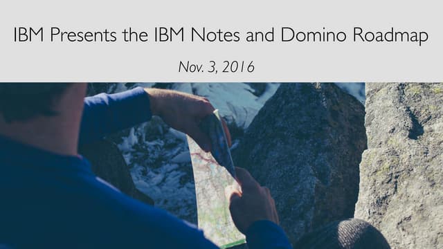 IBM Presents the IBM Notes and Domino Roadmap