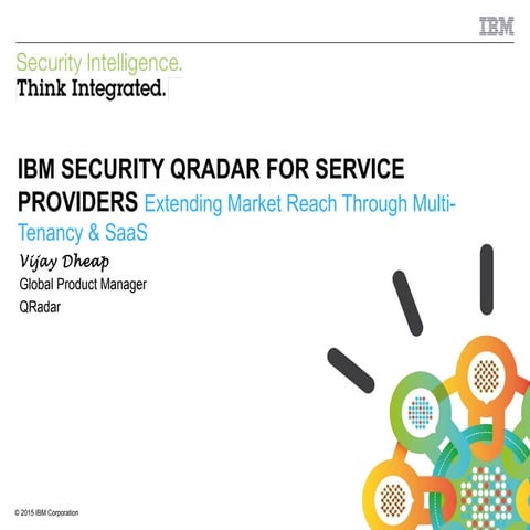 Extend Your Market Reach with IBM Security QRadar for MSPs