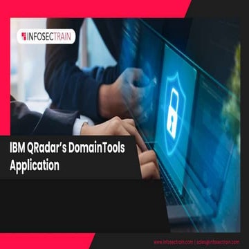 IBM QRadar’s DomainTools Application.pptx
