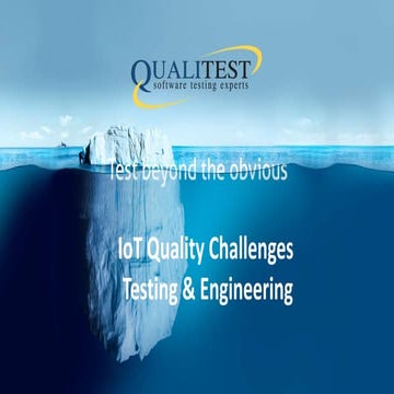 IoT Quality Challenges - Testing & Engineering