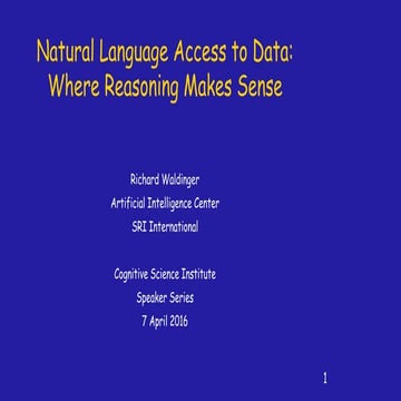 "Natural Language Access to Data: Where Reasoning Makes Sense"