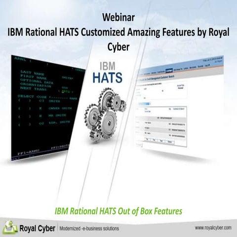 IBM Rational HATS Customized Amazing Features by Royal Cyber