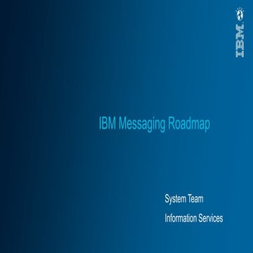 IBM Messaging Roadmap