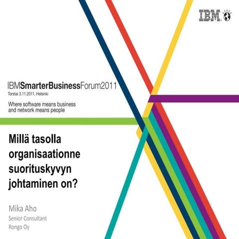 Millä tasolla organisaationne suorituskyvyn johtaminen on?