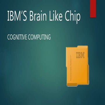 Truenorth - Ibm’s brain like chip