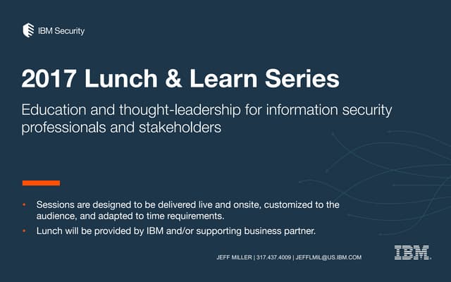 IBM Security 2017 Lunch and Learn Series