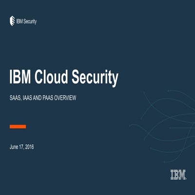 IBM Security SaaS IaaS and PaaS