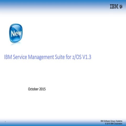 IBM Service Management Suite for z/OS V1.3 Client Presentation long