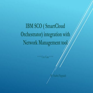  IBM SCO ( SmartCloud Orchestrator) integration with Network Management tool