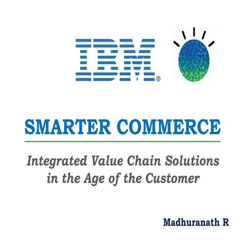 IBM Smarter Commerce - A Strategic Analysis