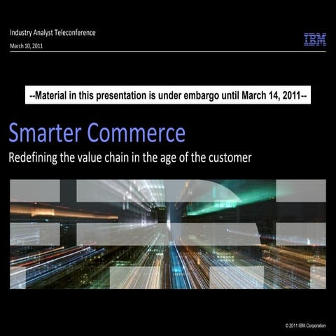 Ibm smarter commerce announcement industry analyst  march 10