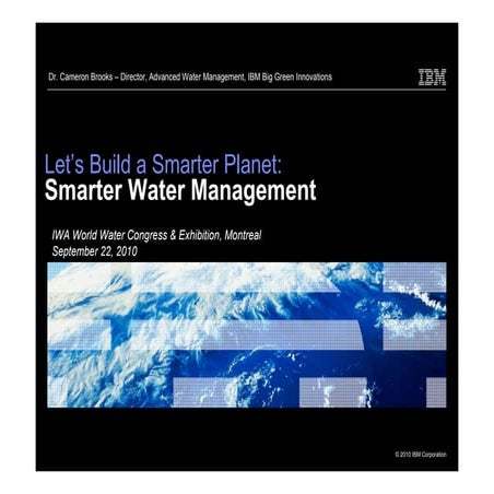 IBM Smarter Water Keynote, IWA Montreal September 2010