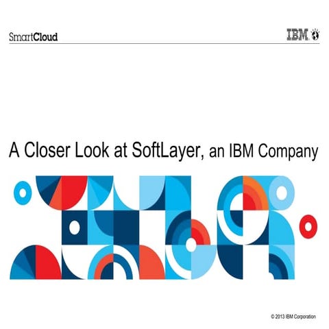 IBM SoftLayer Overview - July 2014