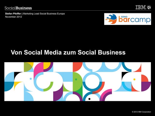 Von Social Media zum Social Business - Vortrag beim Genobarcamp 2012