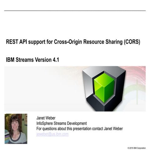 IBM Streams V4.1 REST API Support for Cross-Origin Resource Sharing (CORS)