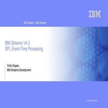 SPL Event-Time Processing in IBM Streams V4.3