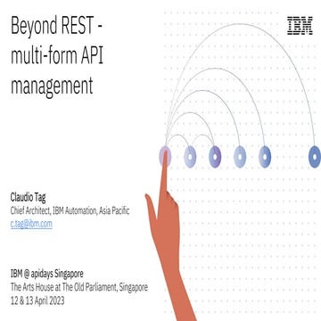 apidays Singapore 2023 - Beyond REST, Claudio Tag, IBM